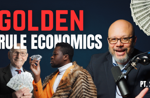 Golden Rule Economics – Part 2